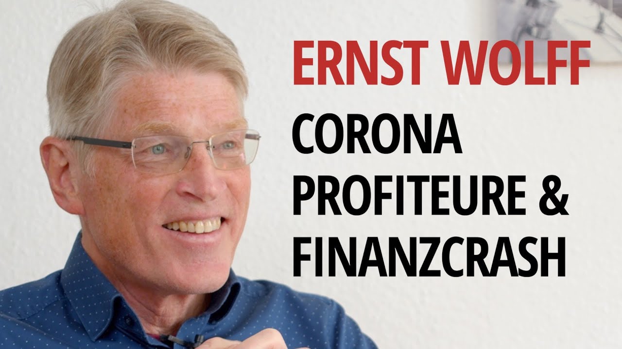 Ernst Wolff: Coronakrise, Finanzcrash, Profiteure, die WHO und die Rolle von Bill Gates