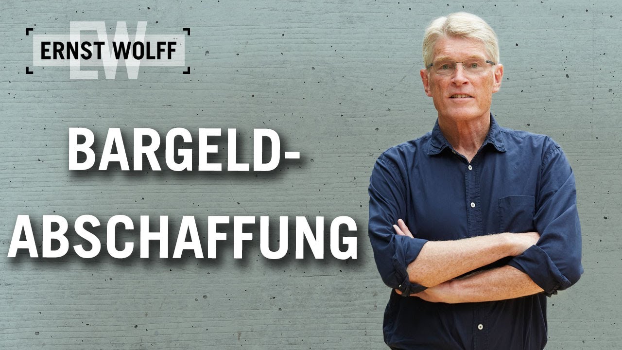 Ernst Wolff: Bargeldabschaffung