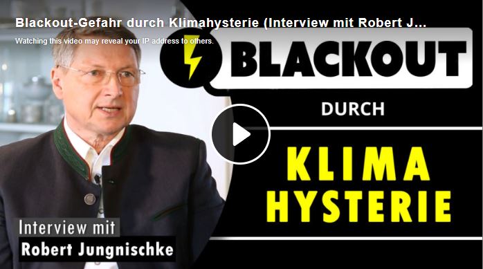 Blackout-Gefahr durch Klimahysterie  (Interview mit Robert Jungnischke)