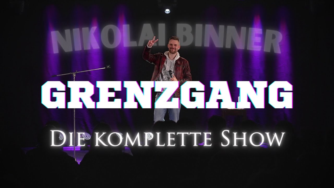 Nikolai Binner – GRENZGANG (Komplette Show)