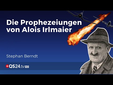 Wer war Alois Irlmaier und was hat er vorhergesagt? | Der Sinn des Lebens | QS24