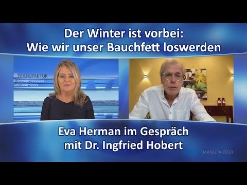 Der Winter ist vorbei: Wie wir unser Bauchfett loswerden – Dr. Ingfried Hobert – Eva Herman