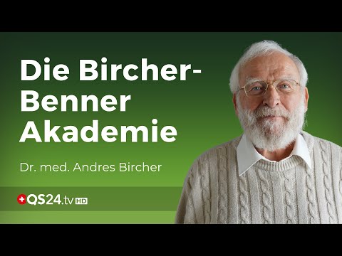 Die Vision der Ursachenmedizin | Dr. med. Andres Bircher | Erfahrungsmedizin | QS24