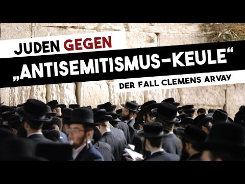 Der Fall Clemens Arvay – Juden gegen „Antisemitismus-Keule“