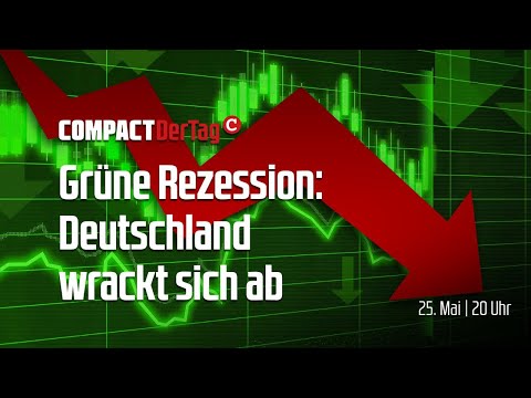 Grüne Rezession: Deutschland wrackt sich ab! 💥