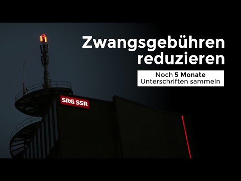 SRG-Zwangsgebühren reduzieren – Schweizer-Initiative „200 Franken sind genug!“