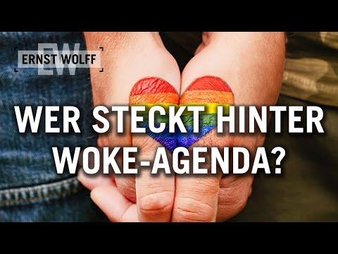 Ernst Wolff: Wer steckt hinter der Woke-Agenda?