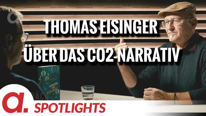 Spotlight: Thomas Eisinger über die “Genialität” des CO2-Narratives