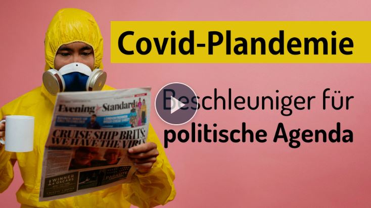 Covid-Plandemie als Beschleuniger für politische Agenda