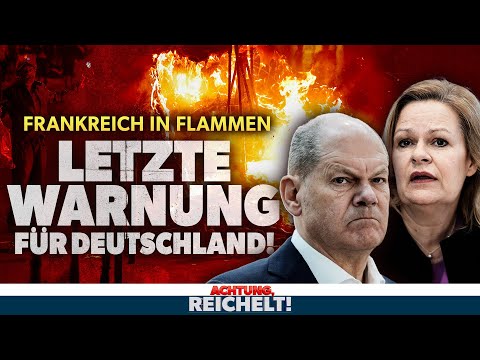 Frankreich in Flammen: Letzte Warnung für Deutschland! | Achtung, Reichelt!