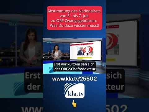 Abstimmung des Nationalrats von 5. – 7.7.  zu ORF-Zwangsgebühren: Was Du dazu wissen musst!