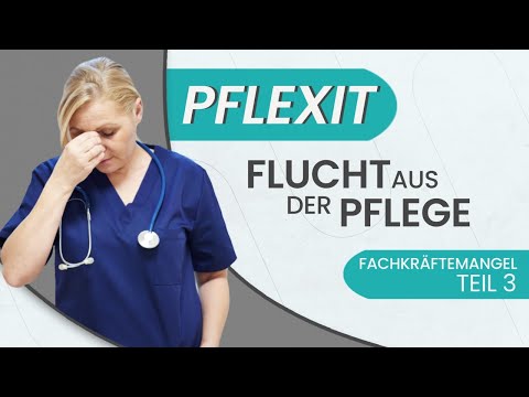 Fachkräftemangel – Teil 3: „Pflexit“ – die Flucht aus der Pflege