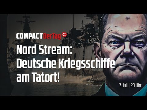 Nord Stream. Deutsche Kriegsschiffe am Tatort!