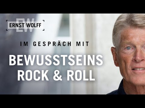 Das ist der große Plan im Hintergrund! – Ernst Wolff im Gespräch mit Bewusstseins Rock & Roll