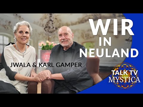 Jwala & Karl Gamper: Ein neues Miteinander in NeuLand gestalten | MYSTICA.TV