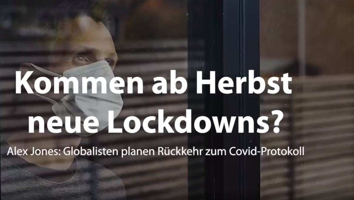 Kommen ab Herbst neue Lockdowns? Alex Jones: Rückkehr zum Covid-Protokoll im Dezember