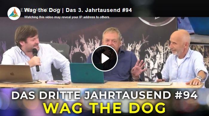 Wag the Dog | Das 3. Jahrtausend #94