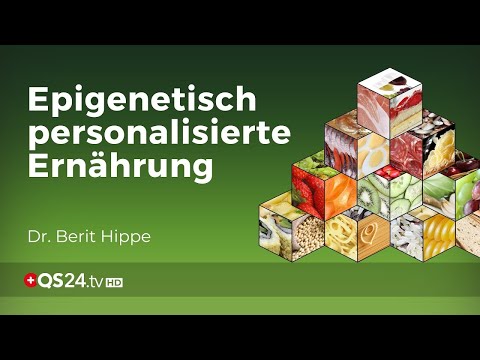 Analyse und Regulation der Epigenetik | Naturmedizin | QS24 Gesundheitsfernsehen