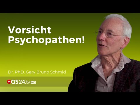 Psychopathen an Verhaltensmustern erkennen | Dr. Ph.D. Gary Bruno Schmid | NaturMEDIZIN | QS24