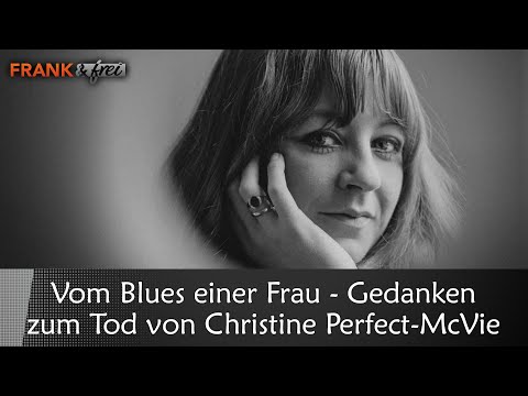 Vom Blues einer Frau- Gedanken zum Tod von Christine Perfect-McVie