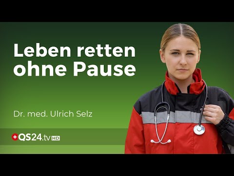 Die Helden im Notdienst | Dr. med. Ulrich Selz | Naturmedizin | QS24 Gesundheitsfernsehen