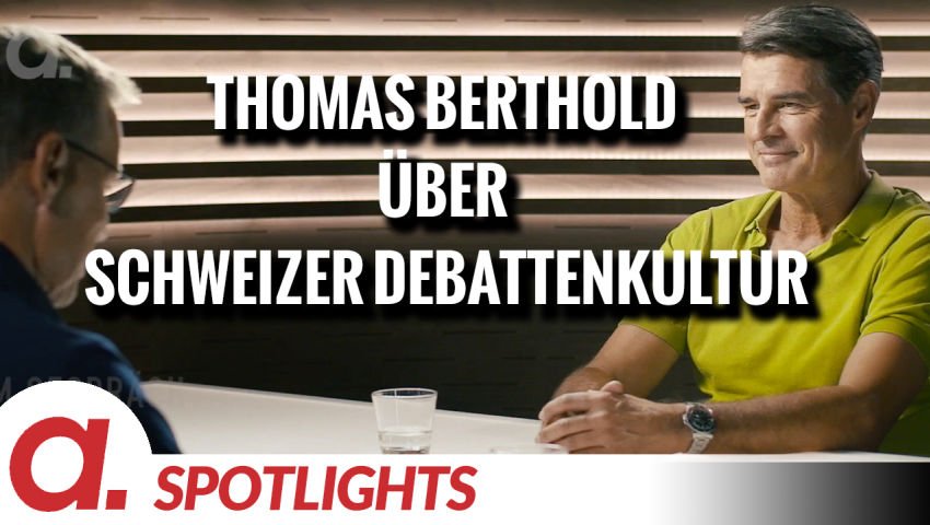 Spotlight: Thomas Berthold über die Debattenkultur in der Schweiz
