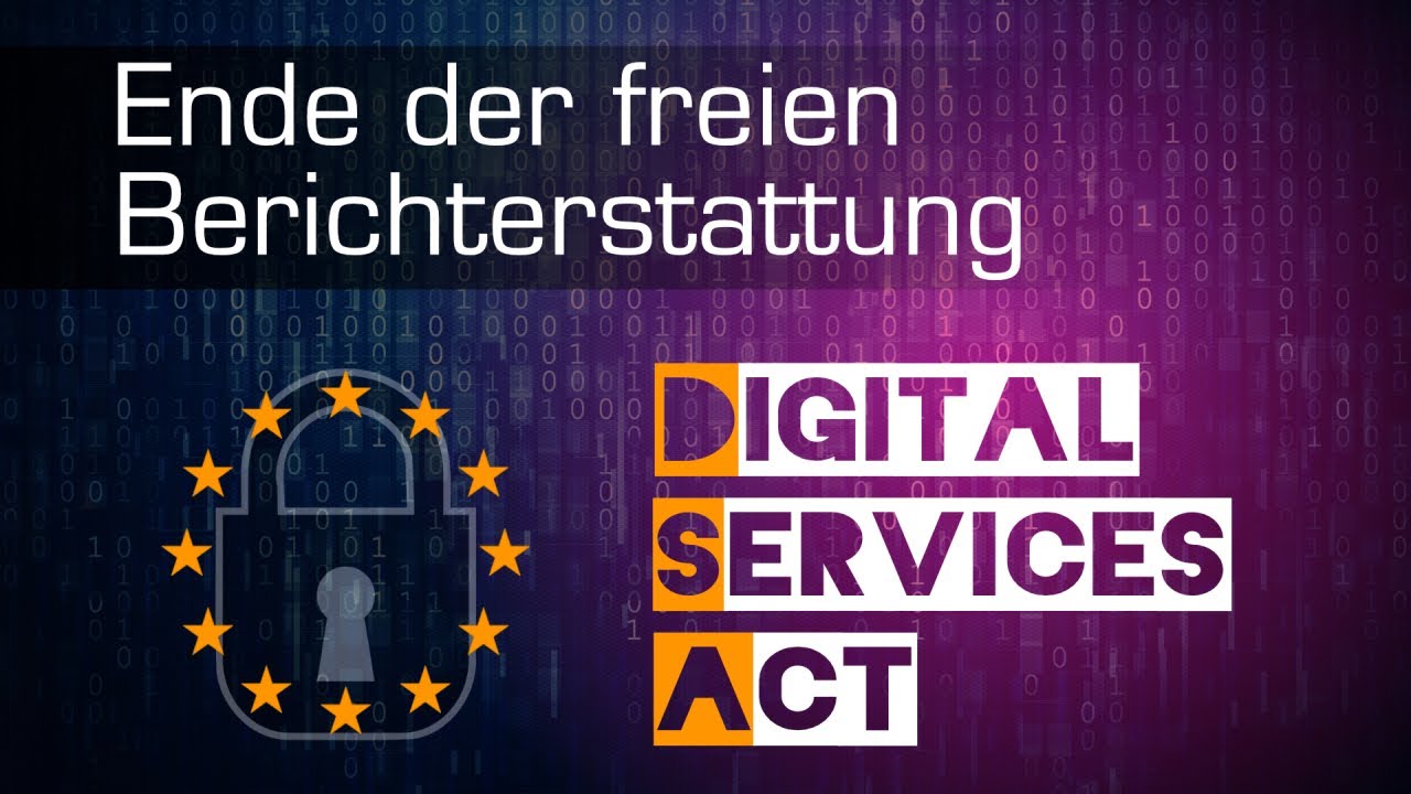 „Digital Services Act“ – Auslöschung unabhängiger Berichterstattung