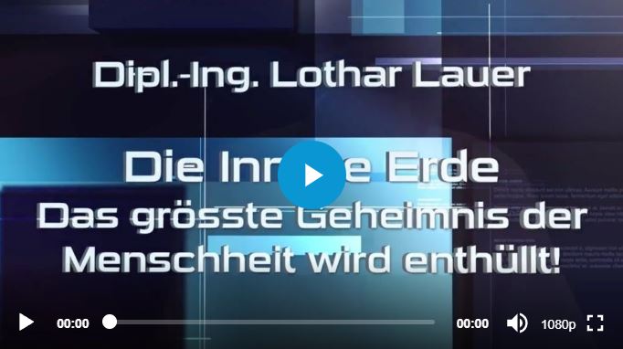 AUF ● GEKLÄRT – Lothar Lauer – Die Innere Erde – Das größte Geheimnis der Menschheit wird Enthüllt!
