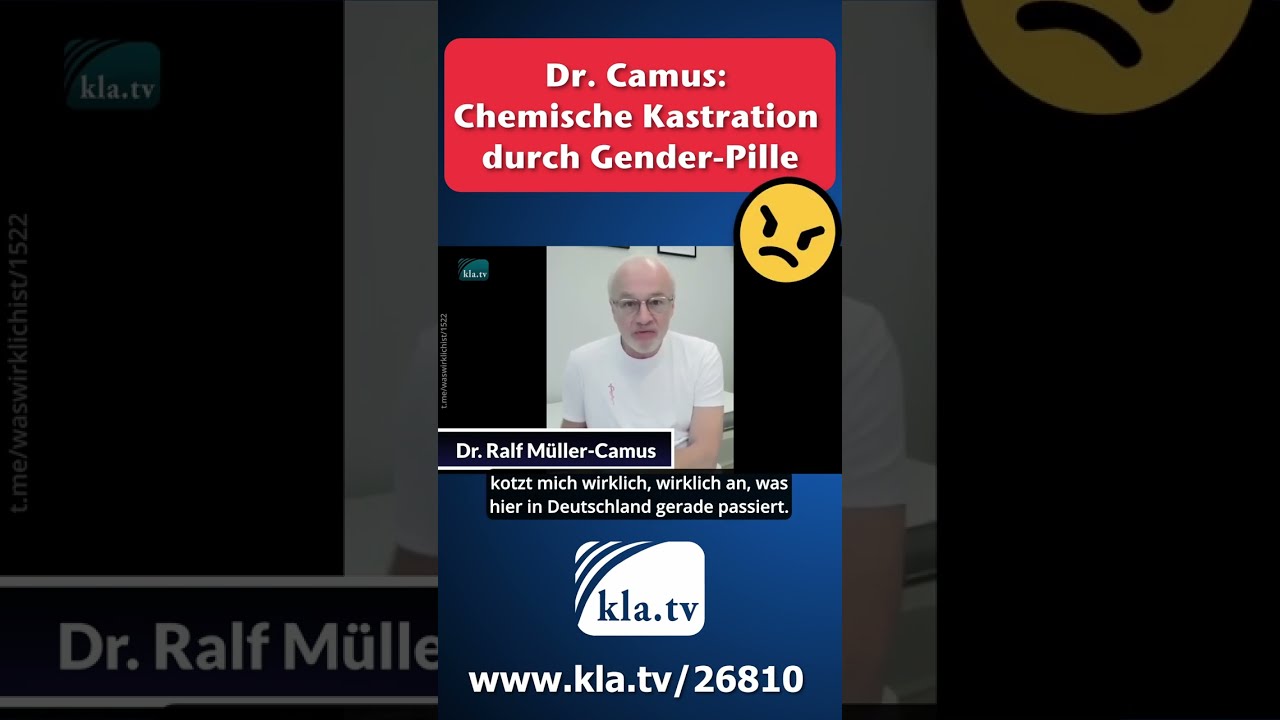 Dr. Camus: Chemische Kastration durch Gender-Pille