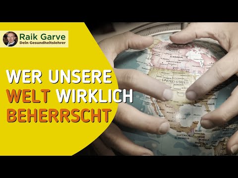 Wer oder was unsere Welt wirklich beherrscht