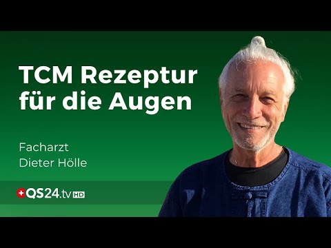 Augenproblematiken als Yin-Mangel | Dieter Hölle | NaturMEDIZIN | QS24 Gesundheitsfernsehen