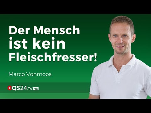 Wie sieht eine Menschengerechte Ernährung aus? | Naturmedizin | QS24 Gesundheitsfernsehen