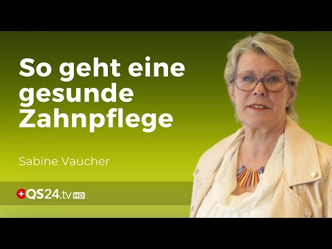 Der schädliche Hygienehype in der Zahnpflege | Zahnärztin Sabine Vaucher | Naturmedizin | QS24