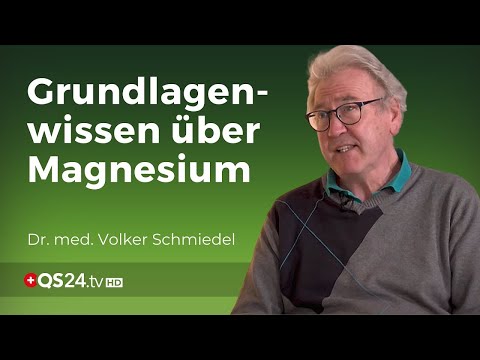 Magnesium – Das Antistress Mineral |  @DrSchmiedel   | NaturMEDIZIN | QS24 Gesundheitsfernsehen