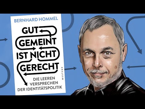 Bernhard Hommel – Gut gemeint ist nicht gerecht