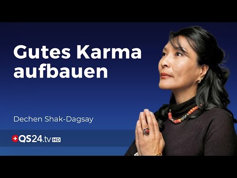 Das Bestreben nach gutem Karma | Dechen Shak-Dagsay | Der Sinn des Lebens | QS24