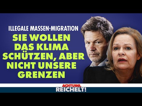 Sie wollen das Klima schützen, aber nicht unsere Grenzen | Achtung, Reichelt!