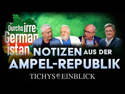 “Durchs irre Germanistan – Notizen aus der Ampel-Republik” | Tichys Einblick Talk