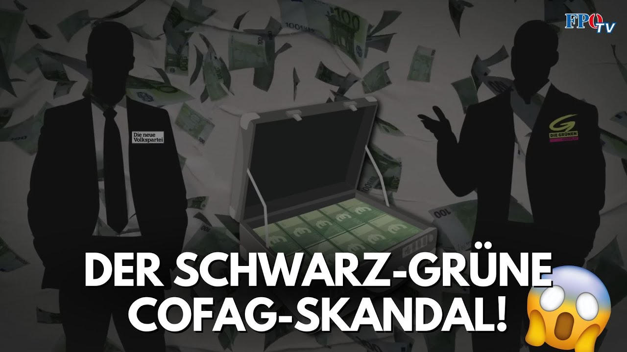 Der schwarz-grüne COFAG-Skandal!