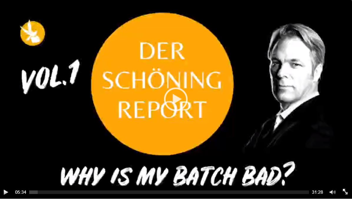 Der Schöning Report Vol. 1 – Why is my batch bad?