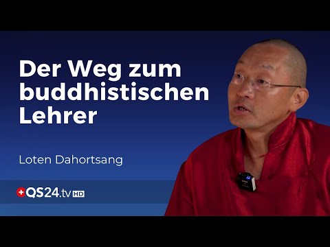 Das Leben eines buddhistischen Lehrers | Buddhistischer Lehrer Loten Dahortsang | QS24