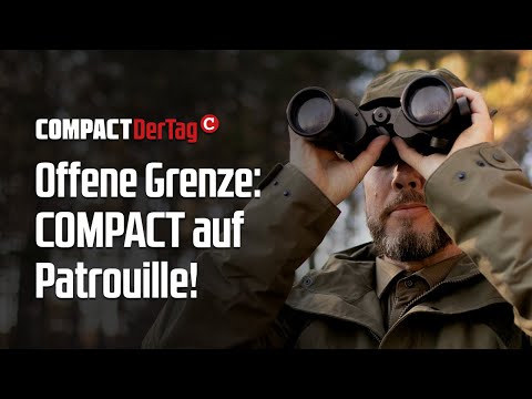 Offene Grenze: COMPACT auf Patrouille!💥