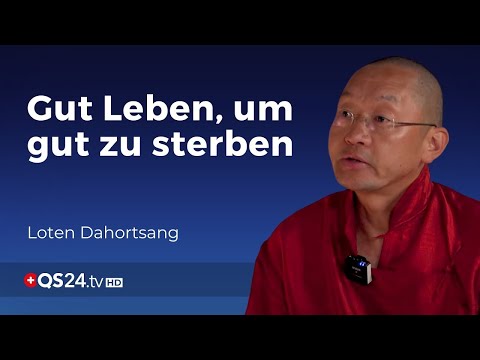 Gutes Karma als Lebensziel | buddhistischer Lehrer Loten Dahortsang | Der Sinn des Lebens | QS24