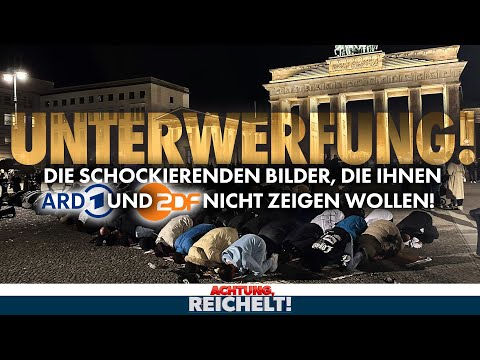 Unterwerfung! Diese Bilder wollen ARD & ZDF nicht zeigen | Achtung, Reichelt!