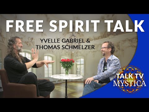 Yvelle Gabriel & Thomas Schmelzer – Free Spirit Talk | MYSTICA.TV