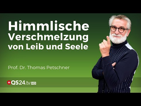 Sexualität und Spiritualität | Prof. Dr. Thomas Petschner | NaturMEDIZIN | QS24 Gesundheitsfernsehen