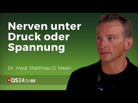 Wenn das Nervensystem die Kontrolle verliert | Dr. med. Matthias D. Meier | Naturmedizin | QS24