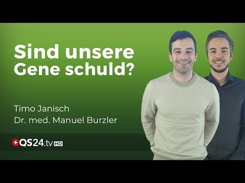 Epigenetik: Sind wir unseren Genen ausgeliefert? | Dr. med. Manuel Burzler | Naturmedizin | QS24