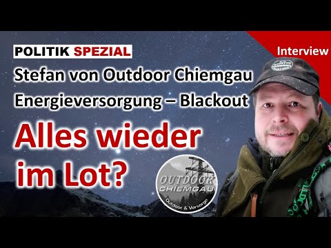 Ist die Energieversorgung für diesen Winter gesichert? | Interview mit Stefan von Outdoor Chiemgau