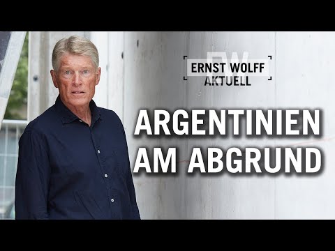 Argentinien am Abgrund | Ernst Wolff Aktuell